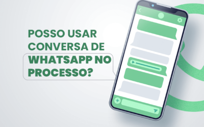 POSSO USAR CONVERSA DE WHATSAPP NO PROCESSO?
