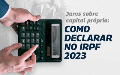 Juros sobre capital próprio: como declarar no IRPF 2023